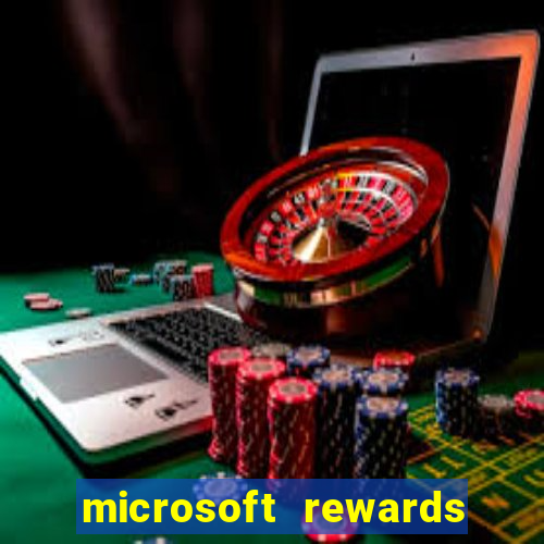 microsoft rewards ganhe recompensas